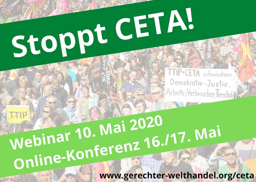 Stoppt CETA! Webinar 10., Online-Konferenz 16./17. Mai 2020