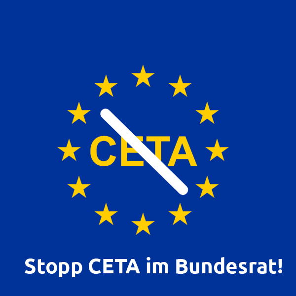 Stopp CETA im Bundesrat!
